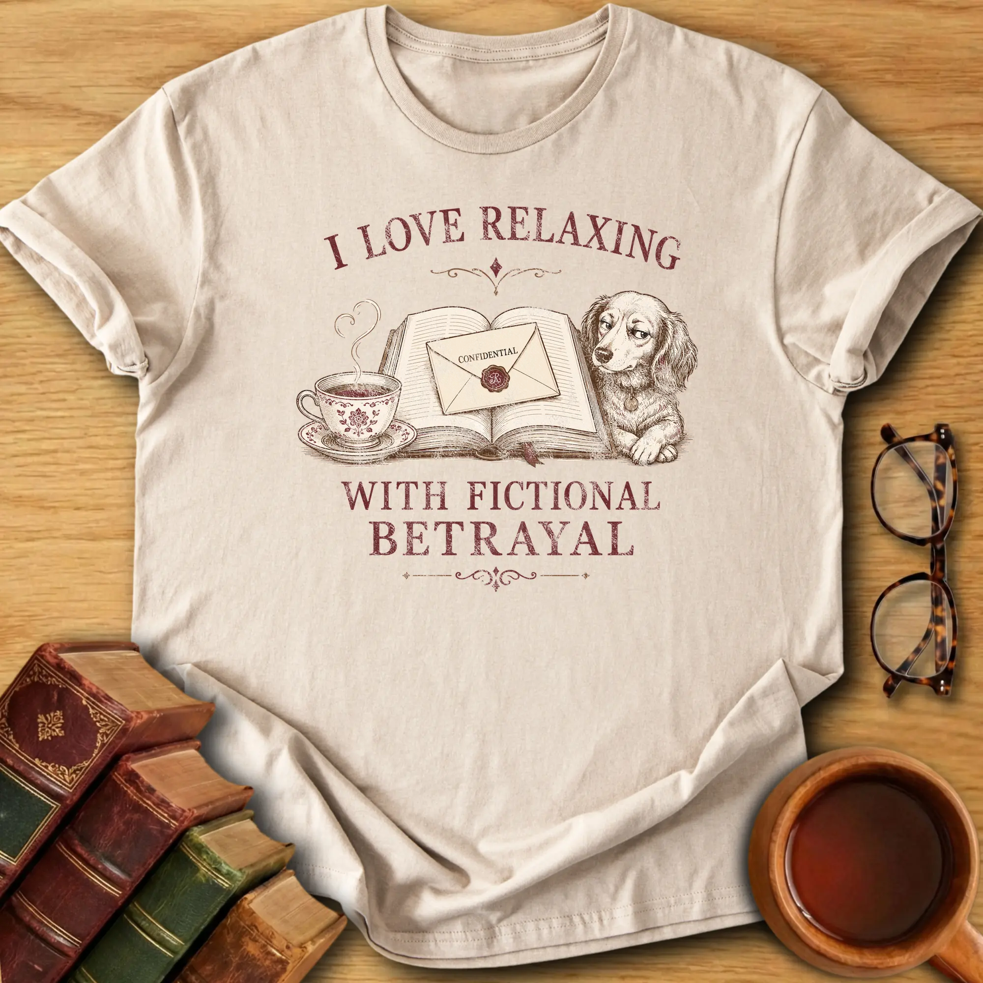 I Love Relaxing With Fictional Betrayal T-Shirt