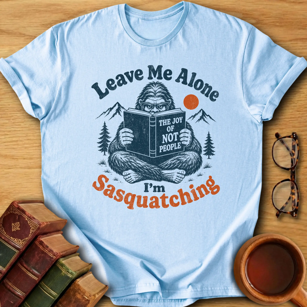 Sasquatching T-Shirt