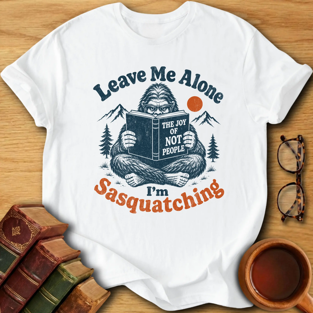 Sasquatching T-Shirt