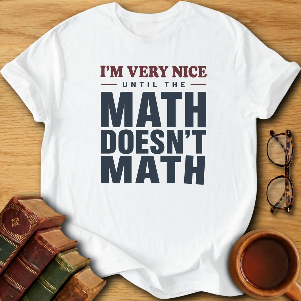 I’m Very Nice T-Shirt