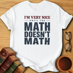 I’m Very Nice T-Shirt