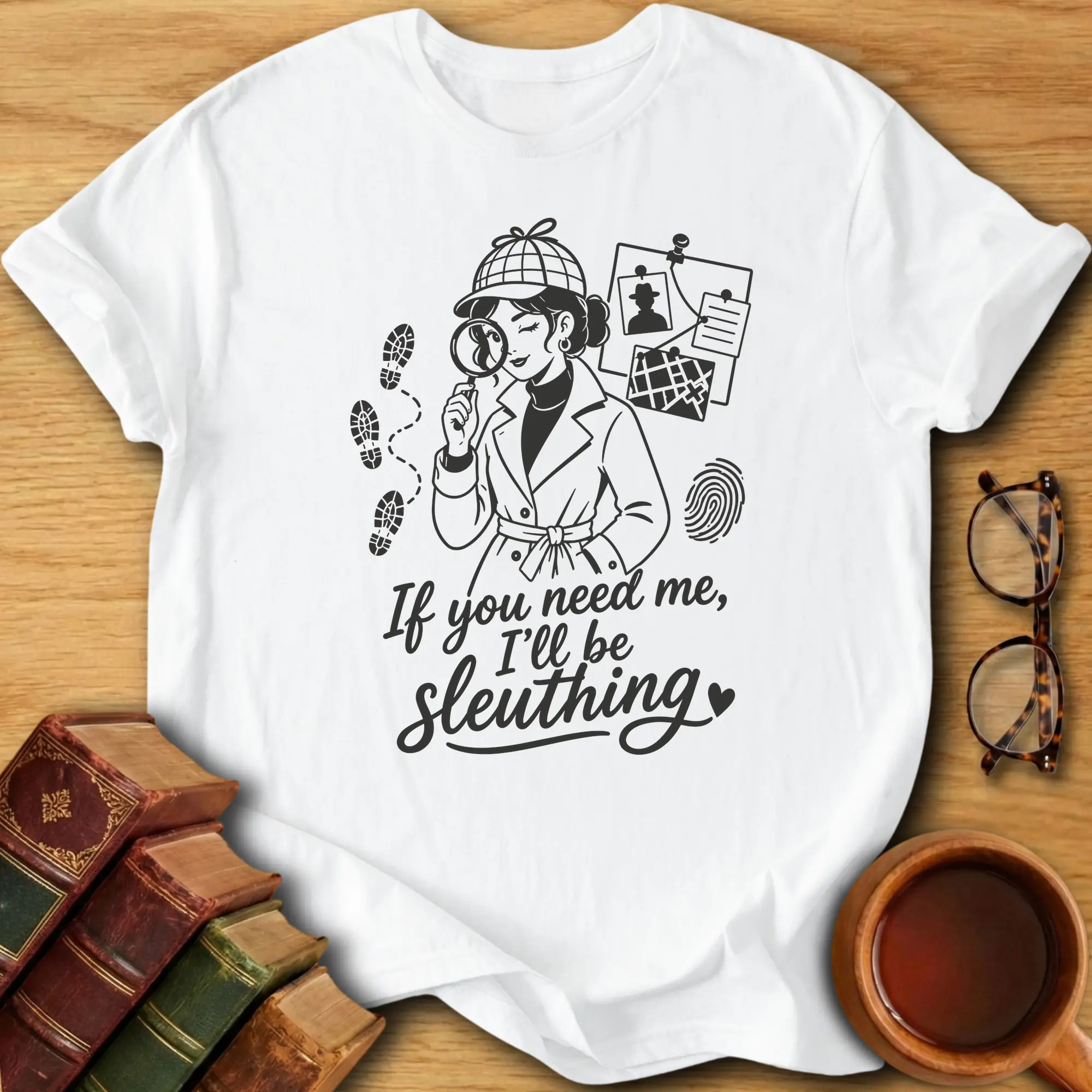 If You Need Me I’ll Be Sleuthing