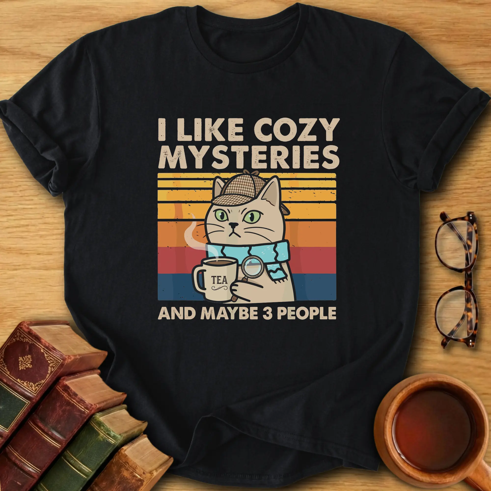 I Like Cozy Mysteries and Maybe 3 People T-Shirt