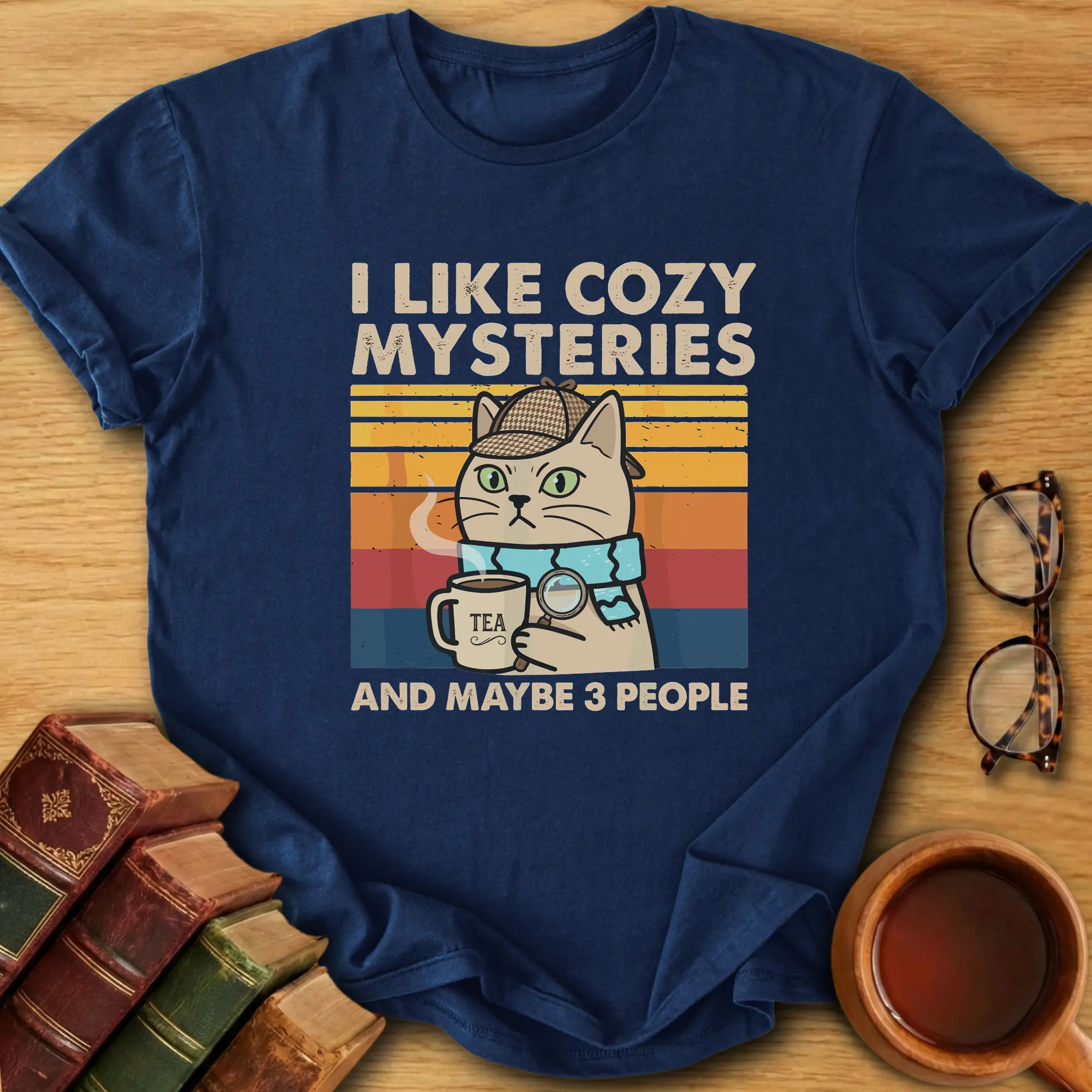 I Like Cozy Mysteries and Maybe 3 People T-Shirt
