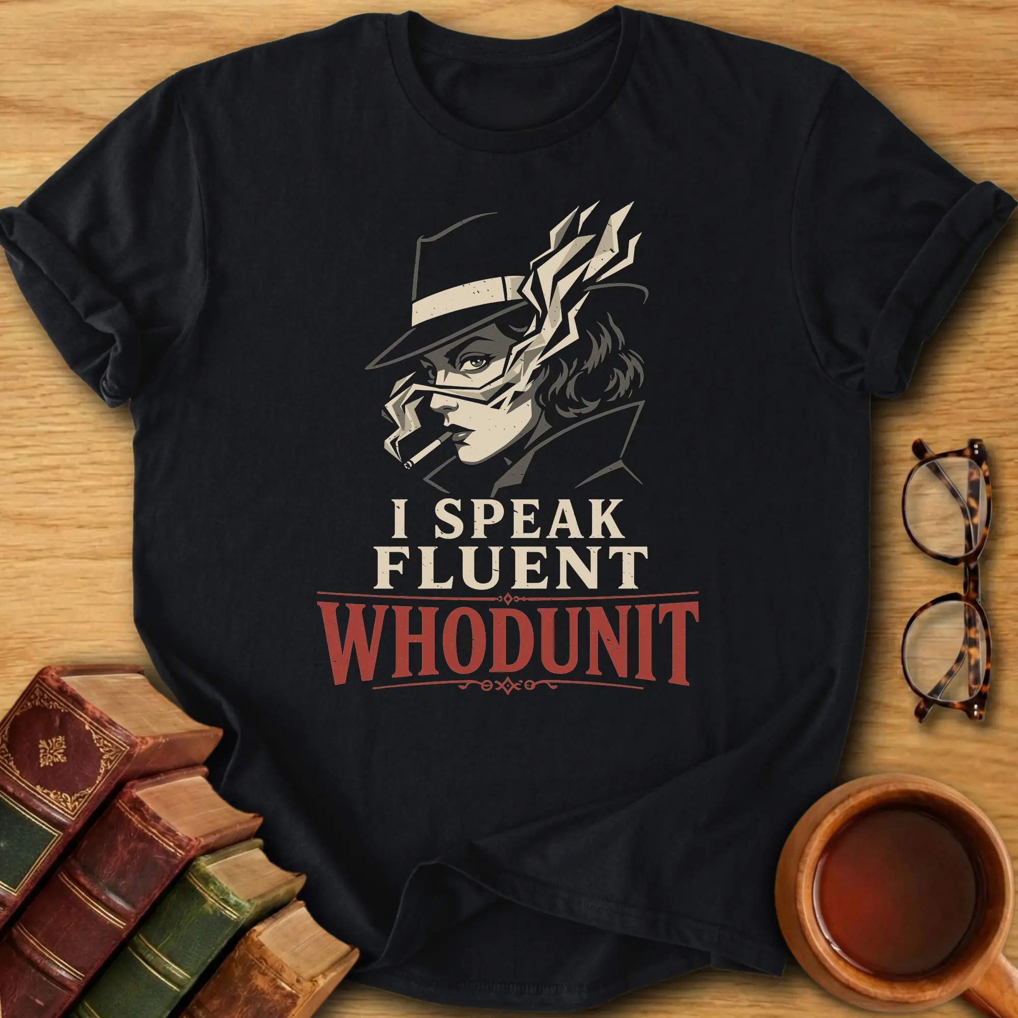I Speak Fluent Whodunit T-Shirt