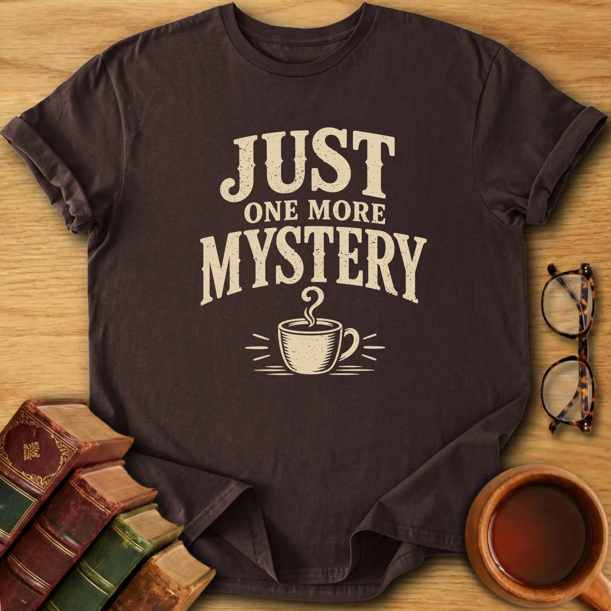 Just One More Mystery T-Shirt