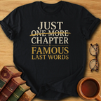 Famous Last Words  T-Shirt