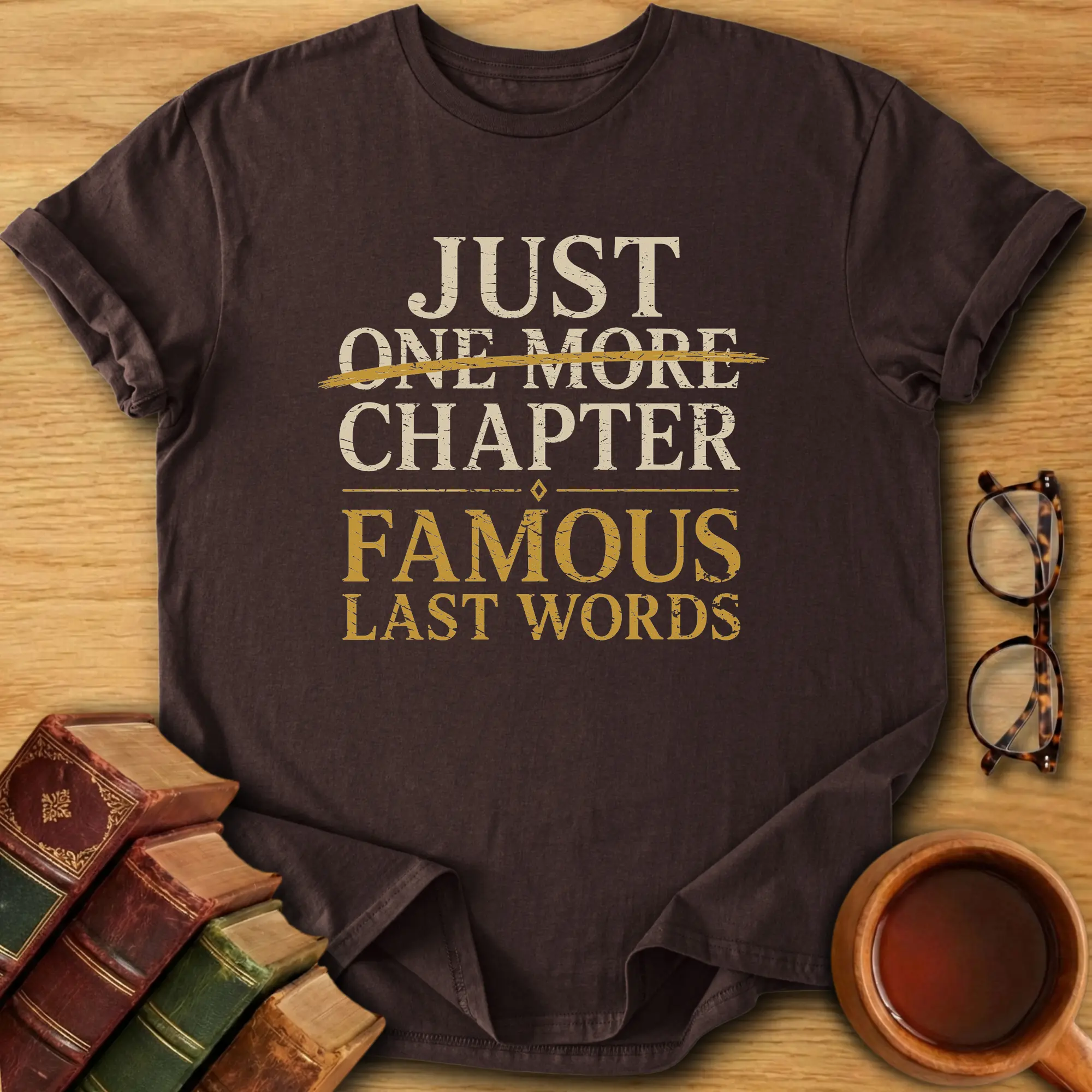 Famous Last Words  T-Shirt