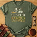 Famous Last Words  T-Shirt