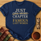 Famous Last Words  T-Shirt