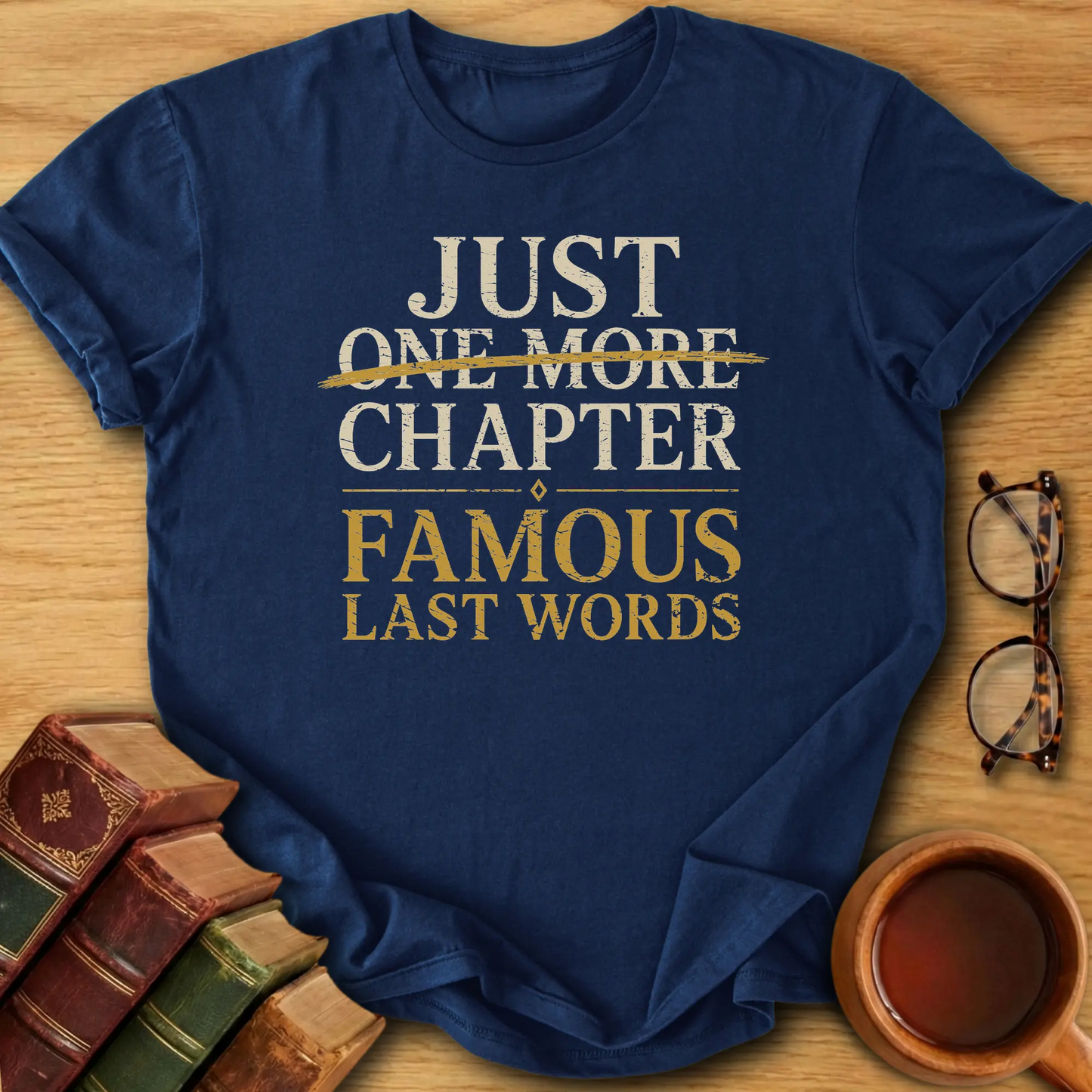 Famous Last Words  T-Shirt