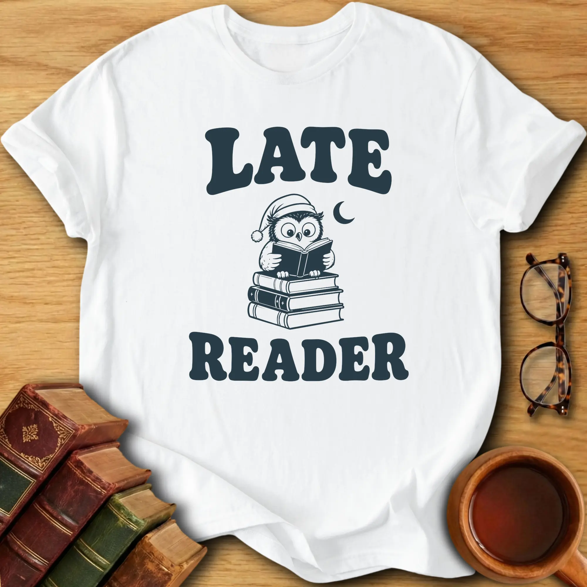 Late Reader T-Shirt