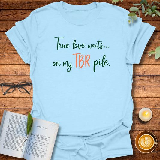 True Love Waits T-Shirt