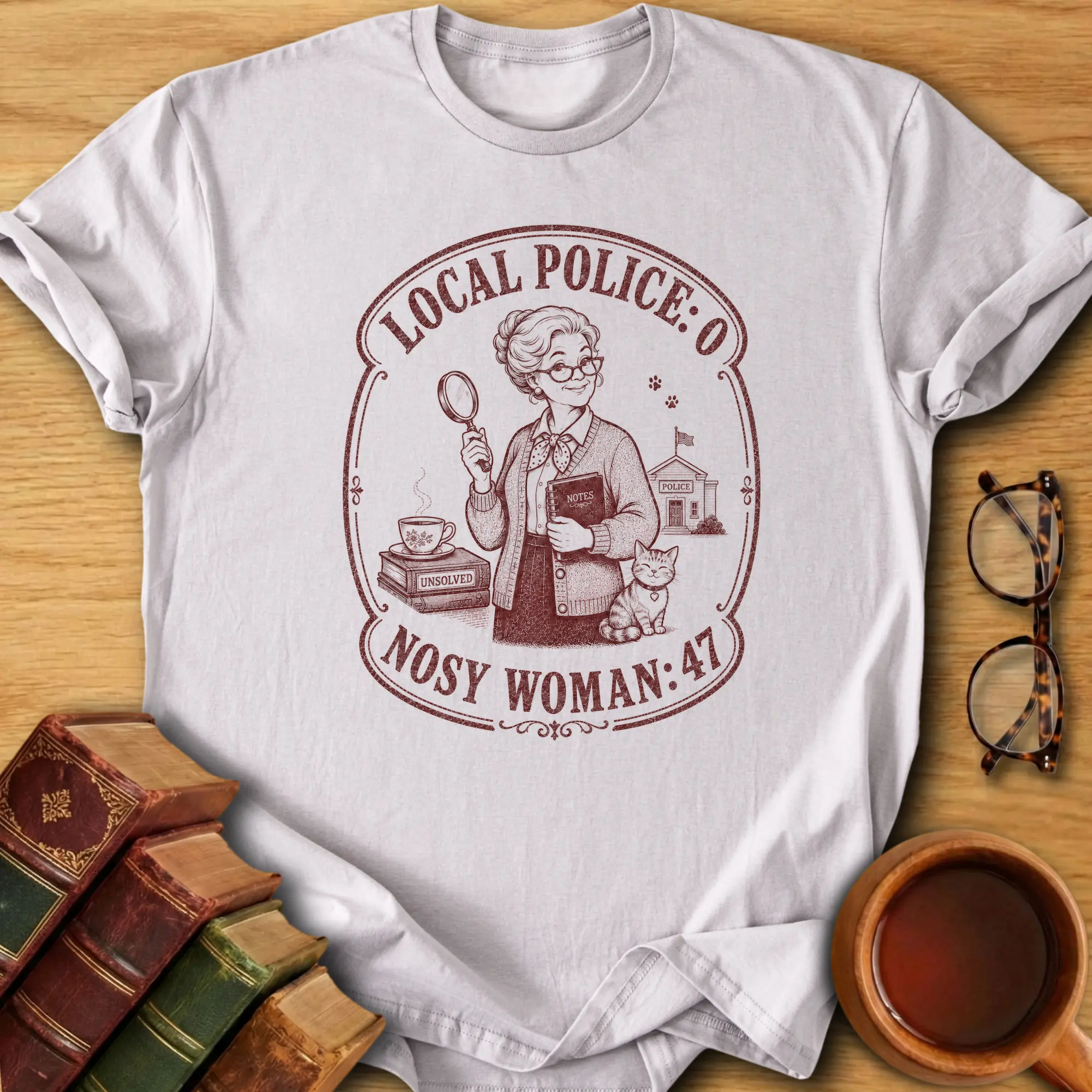 Local Police vs Nosy Woman T-Shirt