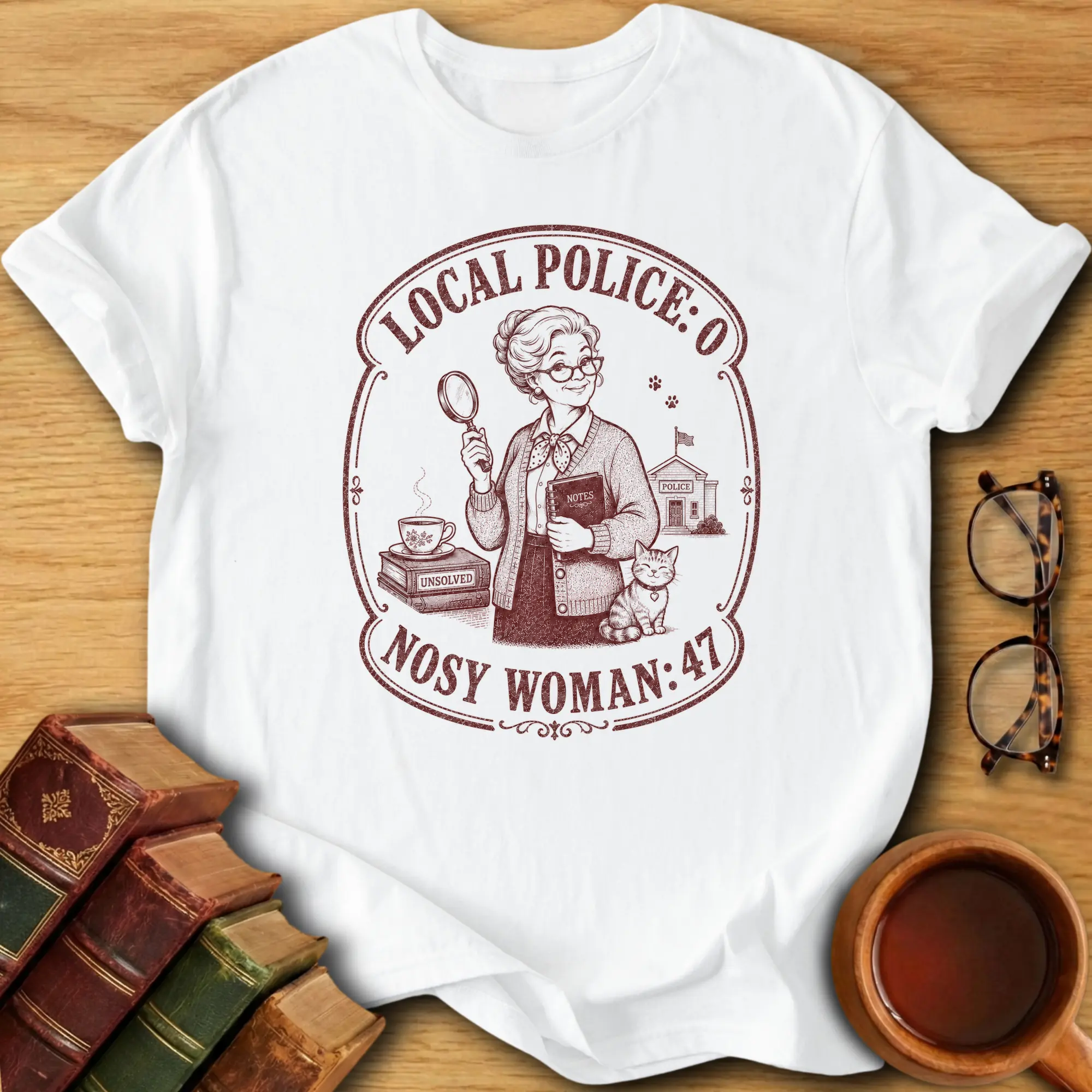 Local Police vs Nosy Woman T-Shirt