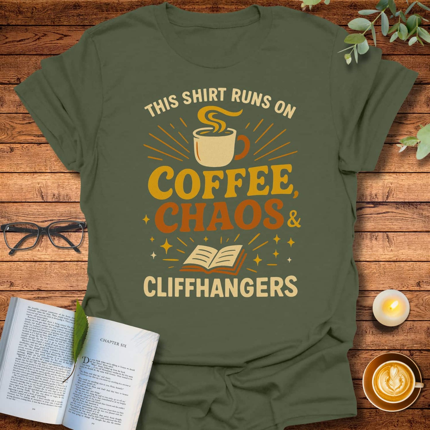 Coffee, Chaos & Cliffhangers T-Shirt