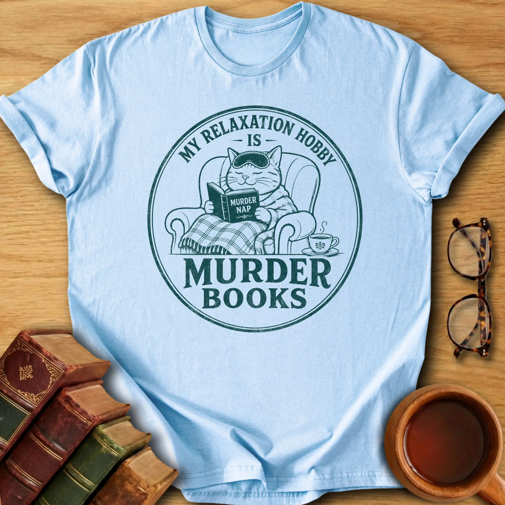 My Relaxation Hobby T-Shirt