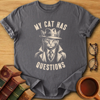 My Cat Has Questions T-Shirt