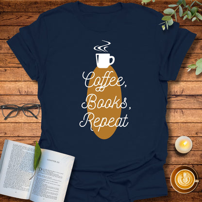 Coffee, Books, Repeat T-Shirt