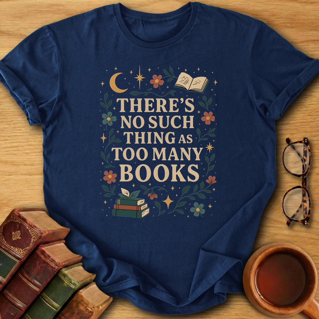 Never Enough T-Shirt