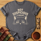 Not Suspicious T-Shirt