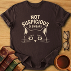 Not Suspicious T-Shirt