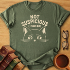 Not Suspicious T-Shirt