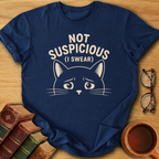 Not Suspicious T-Shirt