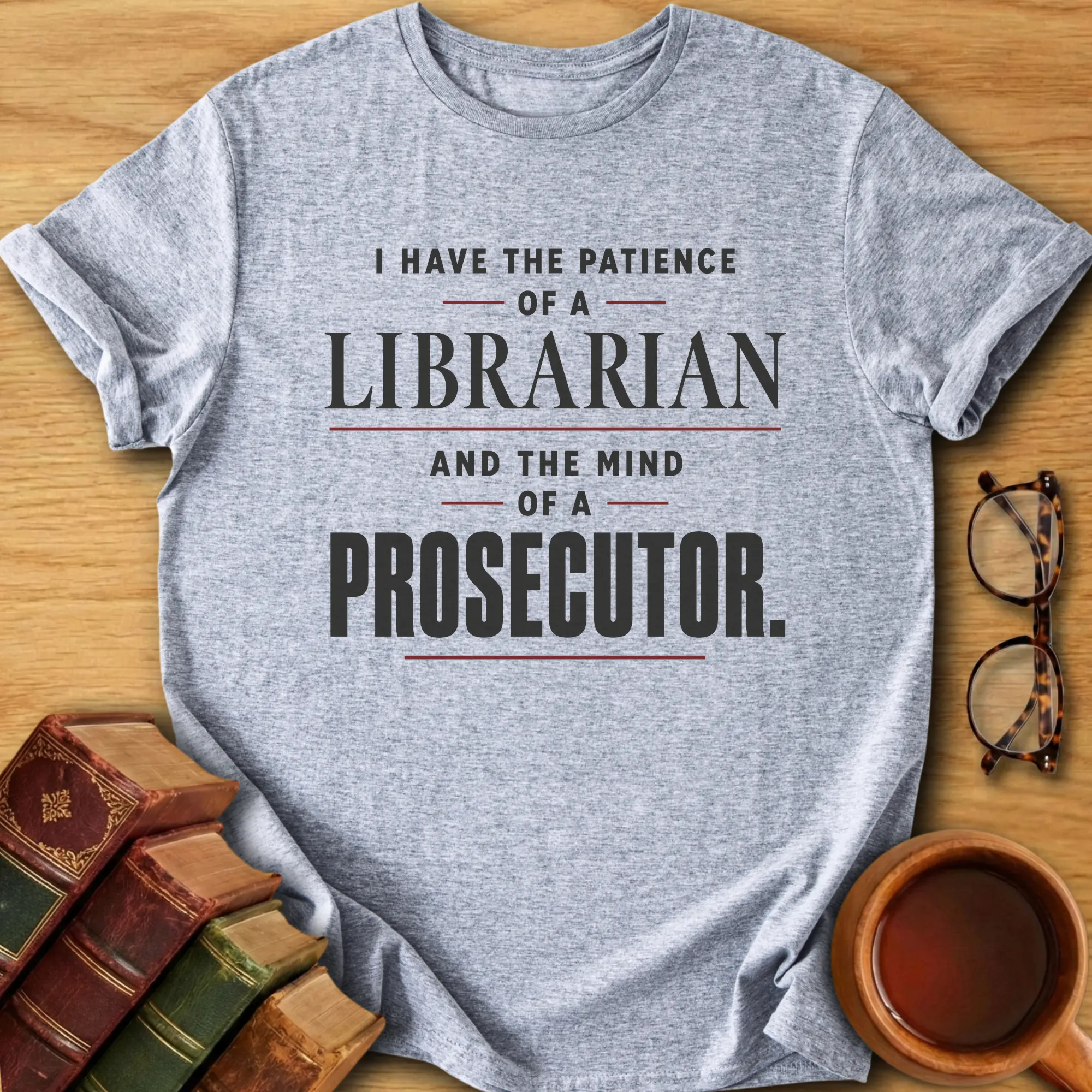Patience & Prosecution T-Shirt