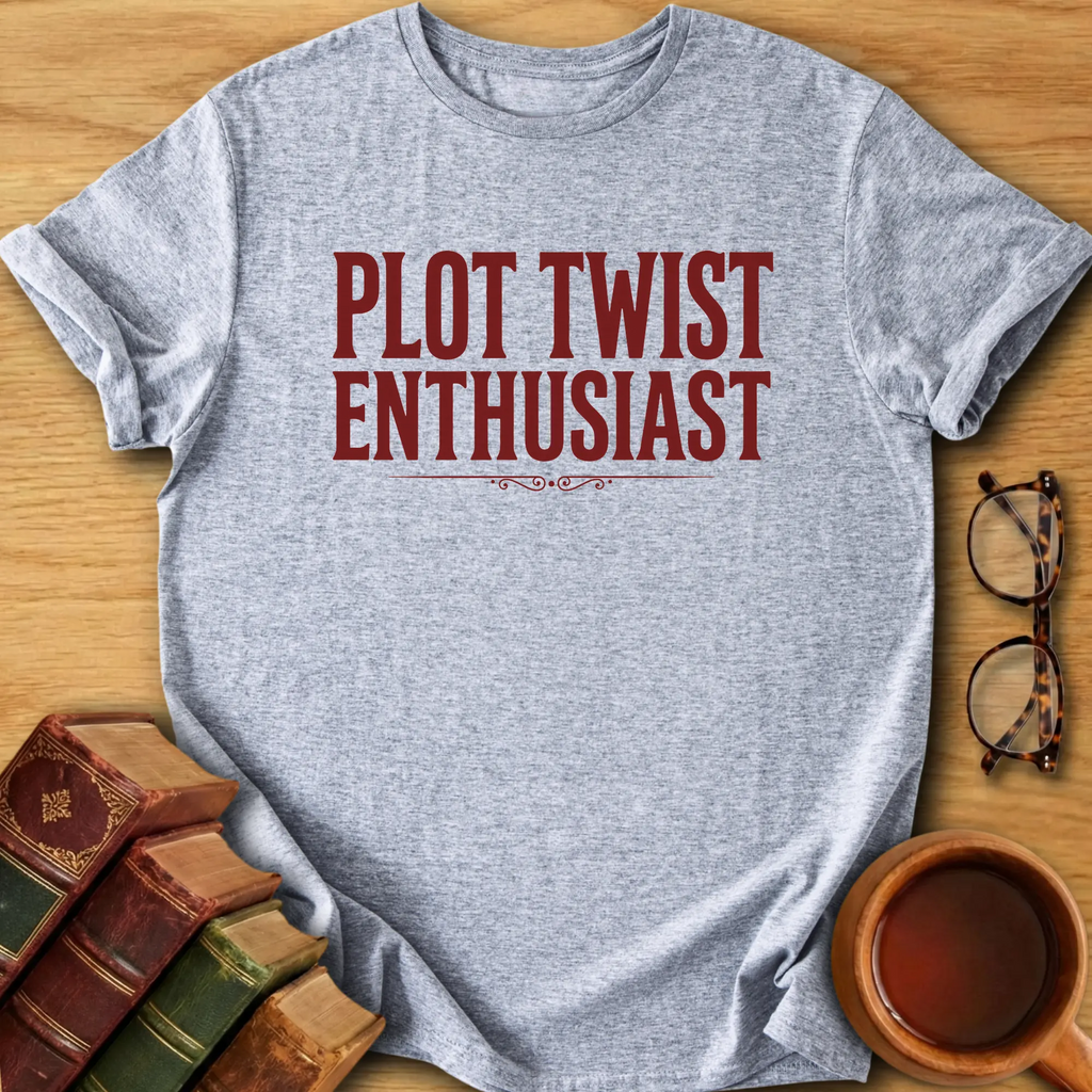 Plot Twist Enthusiast T-Shirt