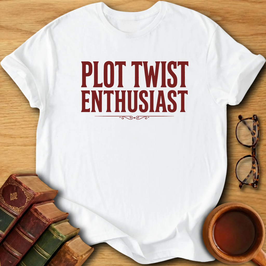 Plot Twist Enthusiast T-Shirt