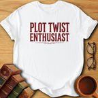 Plot Twist Enthusiast T-Shirt