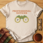 Professional Noticer T-Shirt