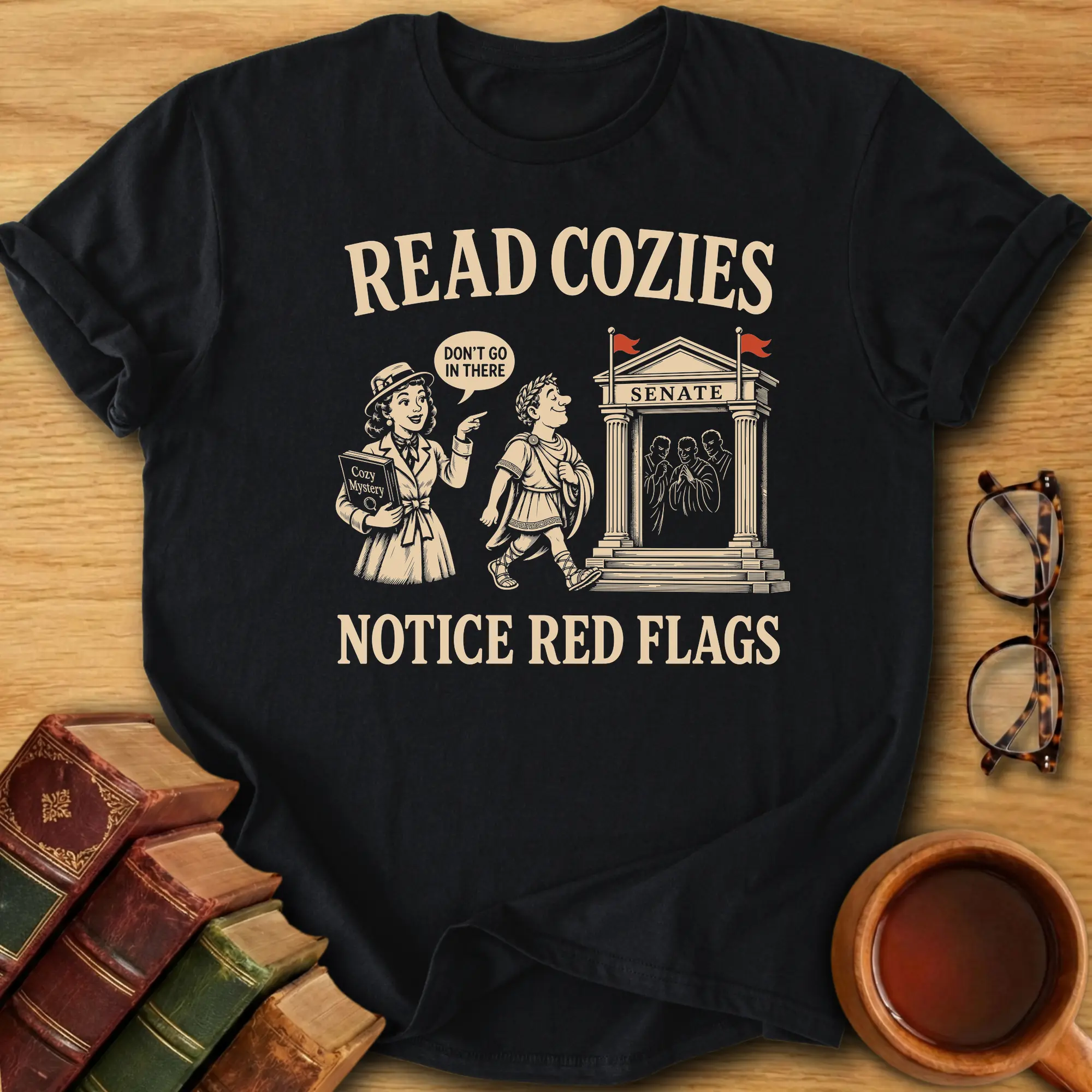 Read Cozies, Notice Red Flags T-Shirt