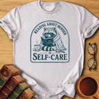 Reading About Murder Is Self-Care T-Shirt