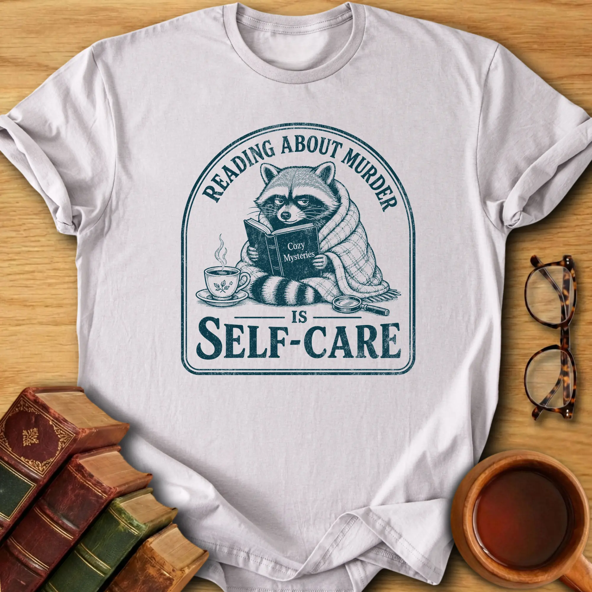 Reading About Murder Is Self-Care T-Shirt