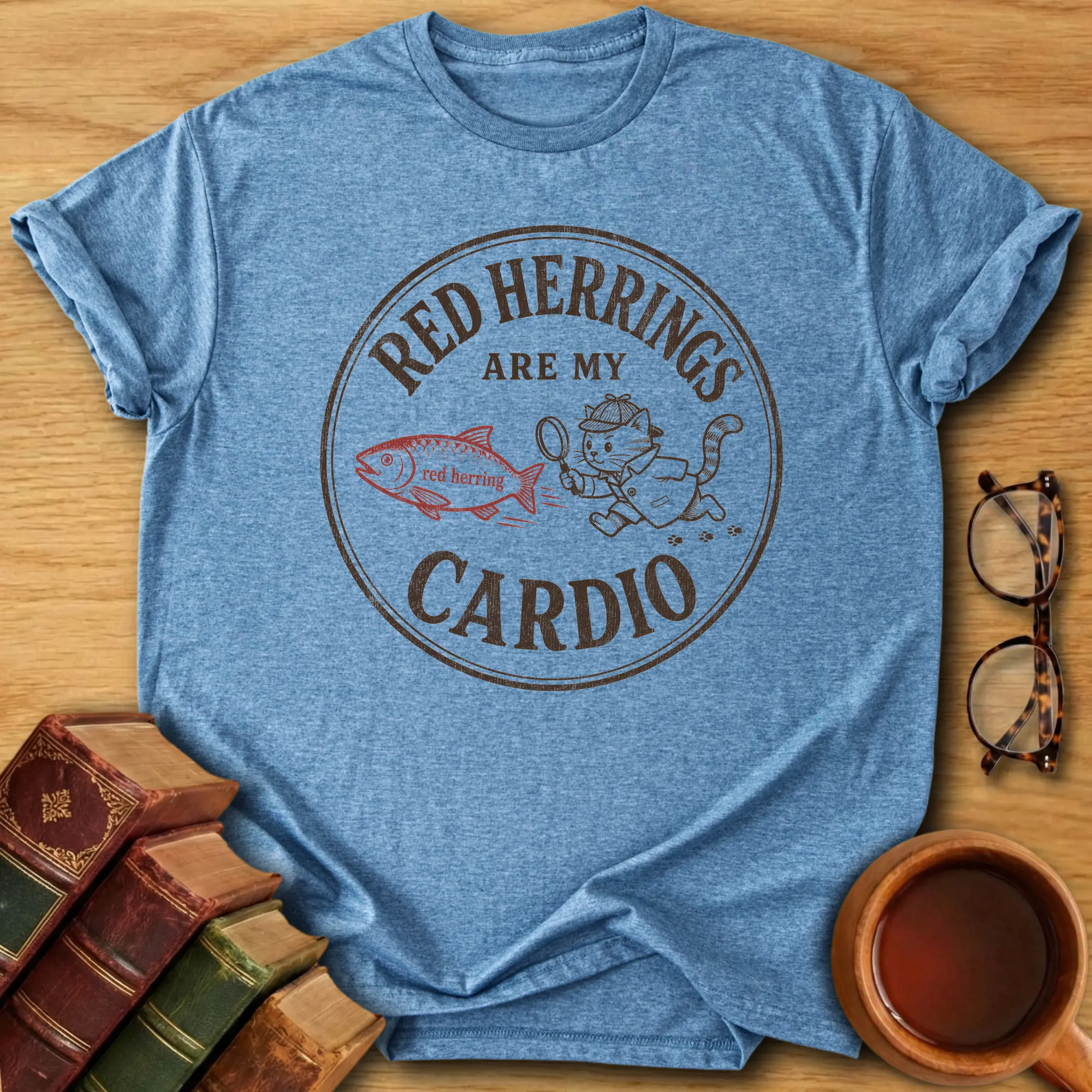 Red Herrings Are My Cardio T-Shirt