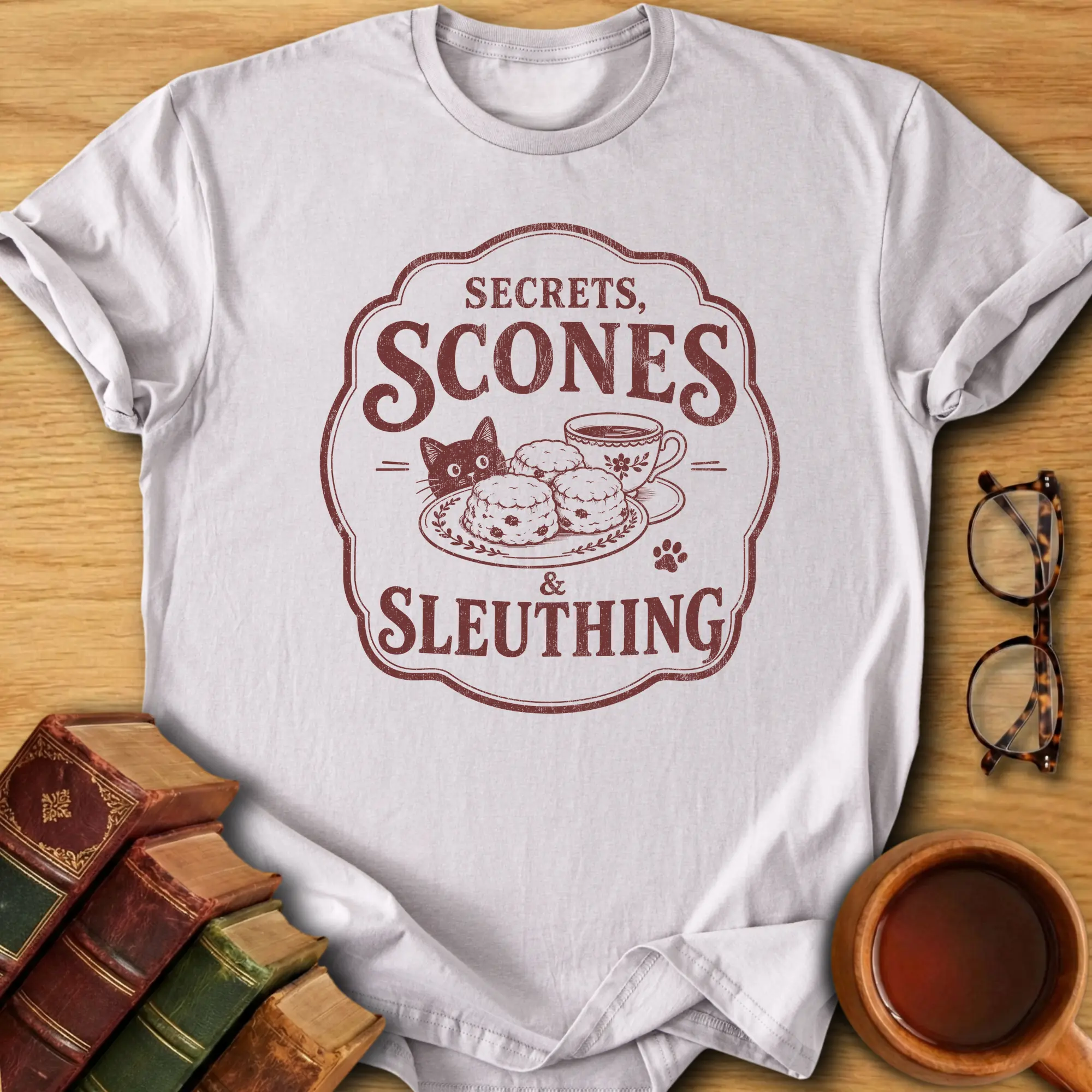 Secrets, Scones and Sleuthing T-Shirt