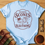 Secrets, Scones and Sleuthing T-Shirt
