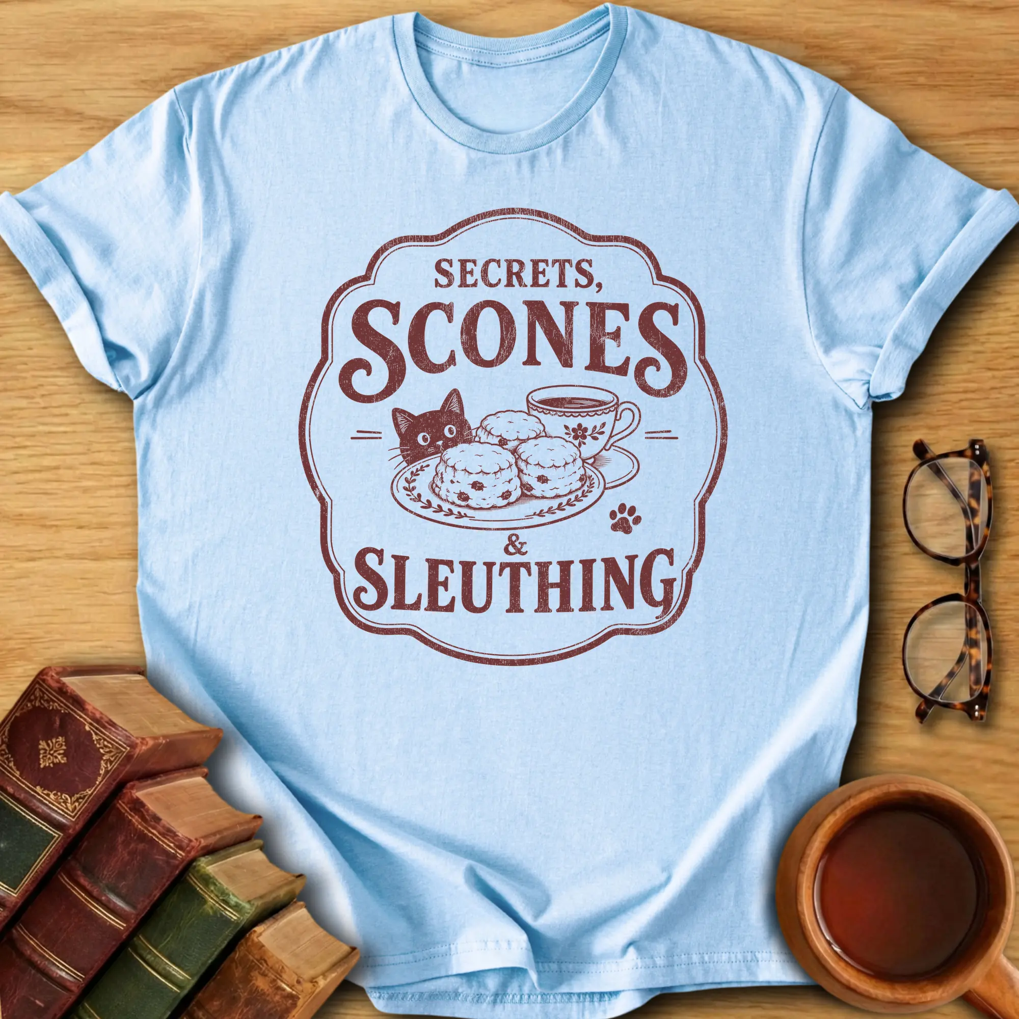 Secrets, Scones and Sleuthing T-Shirt
