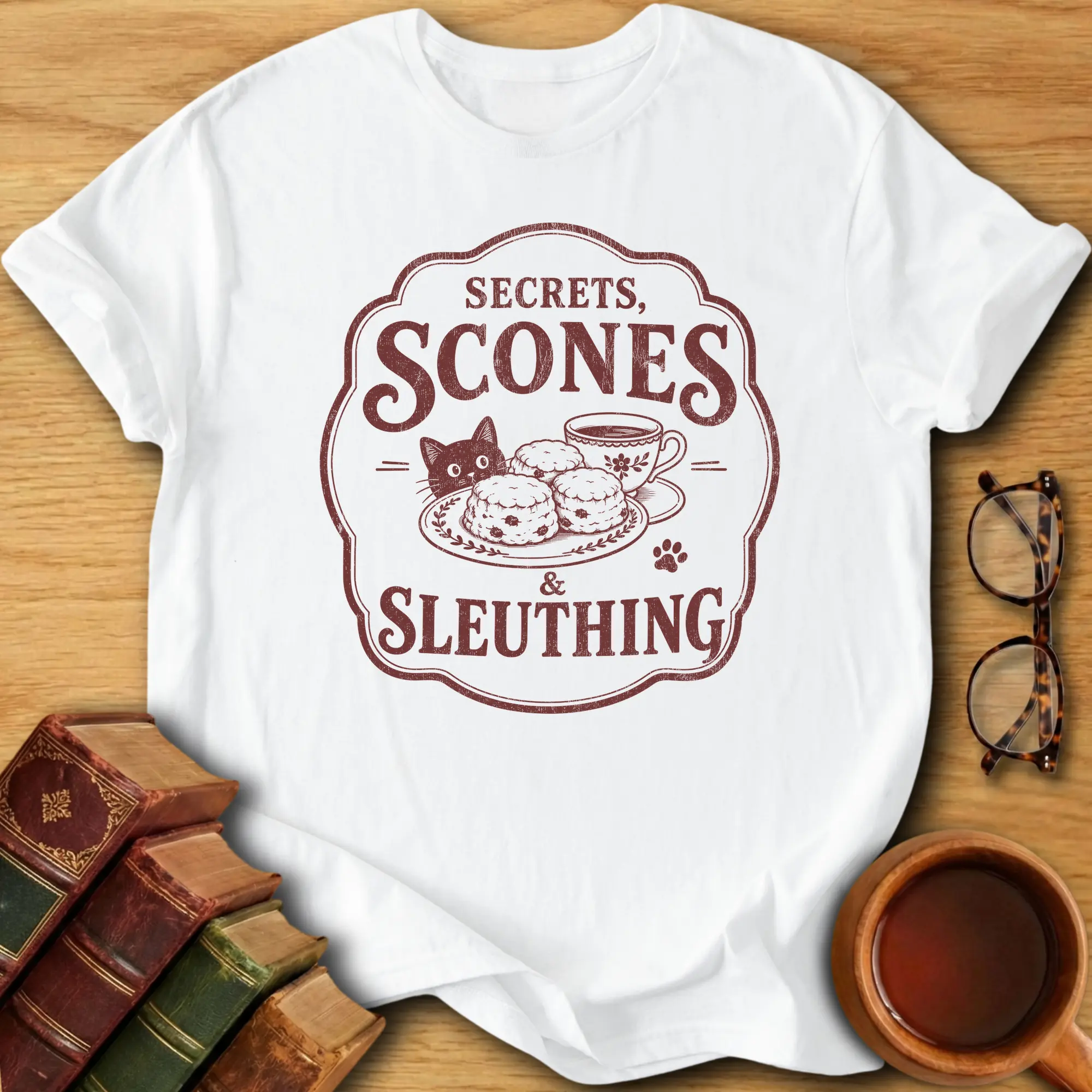Secrets, Scones and Sleuthing T-Shirt