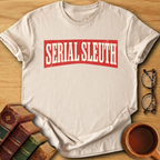 Serial Sleuth T-Shirt