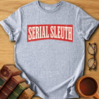 Serial Sleuth T-Shirt