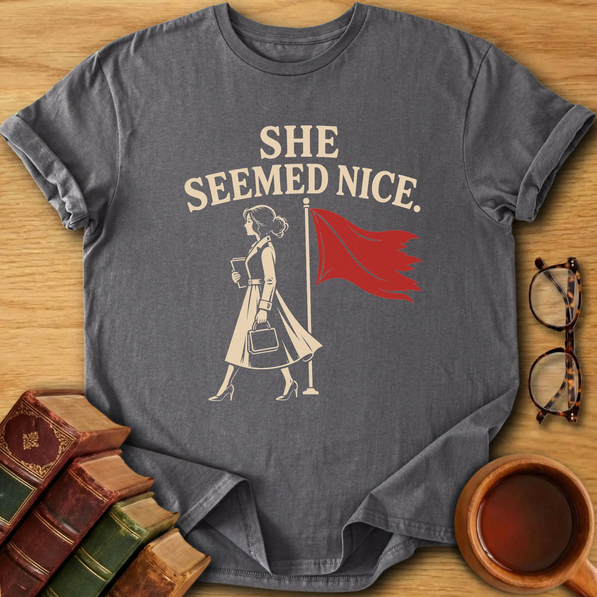 She Seemed Nice T-Shirt