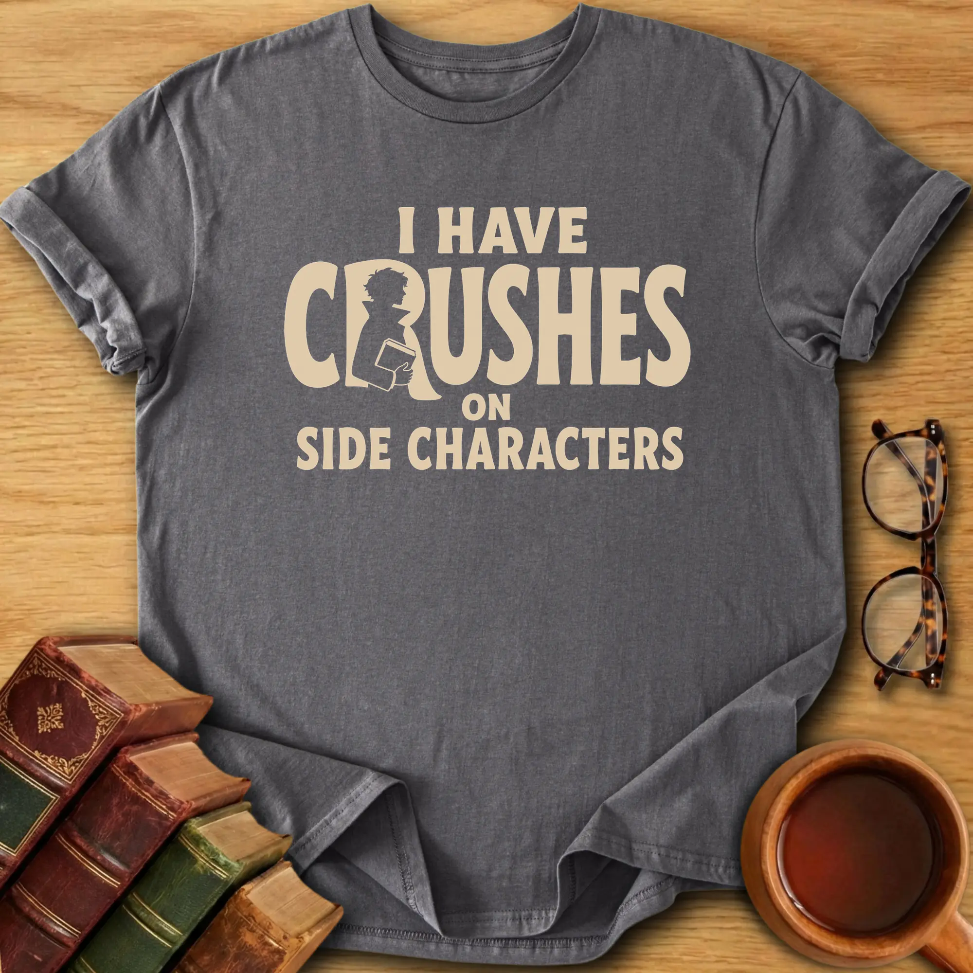 Side Character Crushes T-Shirt