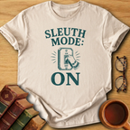 Sleuth Mode On T-Shirt