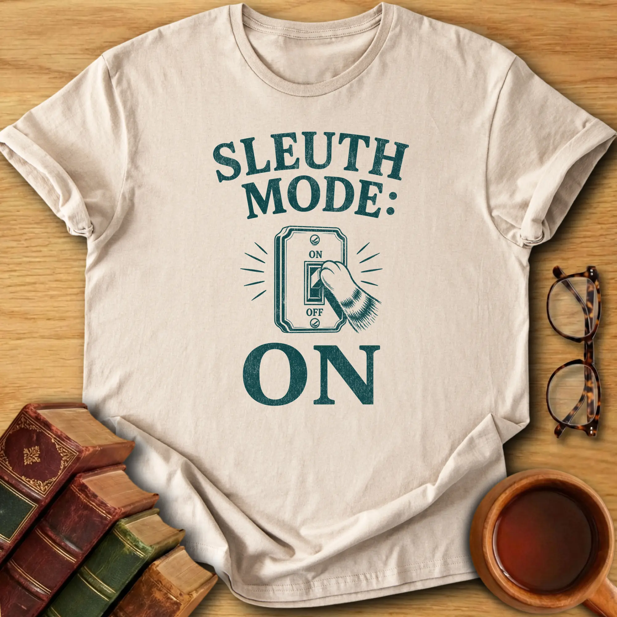 Sleuth Mode On T-Shirt