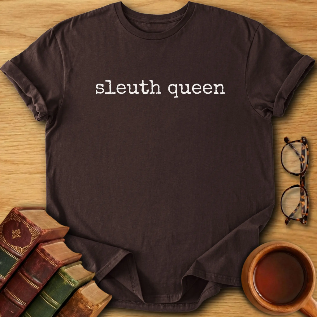 Sleuth Queen T-Shirt