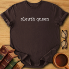Sleuth Queen T-Shirt
