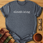 Sleuth King T-Shirt
